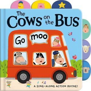 Cows on the Bus: A Sing-Along Action Rhyme! -- Tiger Tales